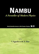 Nambu: Zapowiedź współczesnej fizyki (nowe wydanie) - Nambu: A Foreteller of Modern Physics (New Edition)