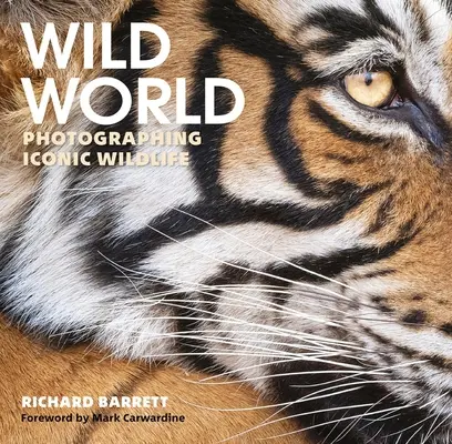 Dziki świat: Fotografowanie ikon dzikiej przyrody - Wild World: Photographing Iconic Wildlife