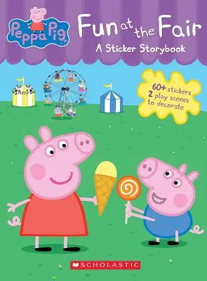 Zabawa w wesołym miasteczku: Książeczka z naklejkami (Świnka Peppa) - Fun at the Fair: A Sticker Storybook (Peppa Pig)