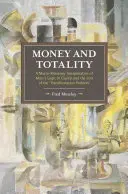 Pieniądze i totalność: Makromonetarna interpretacja logiki Marksa w Kapitale i koniec „problemu transformacji - Money and Totality: A Macro-Monetary Interpretation of Marx's Logic in Capital and the End of the 'Transformation Problem'