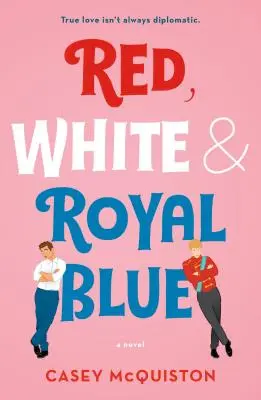 Czerwony, biały i królewski błękit - Red, White & Royal Blue