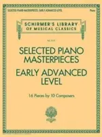 Selected Piano Masterpieces - Early Advanced Schirmer's Library of Musical Classics: Schirmer's Library of Musical Classics Volume 2131