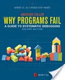 Dlaczego programy zawodzą: Przewodnik po systematycznym debugowaniu - Why Programs Fail: A Guide to Systematic Debugging