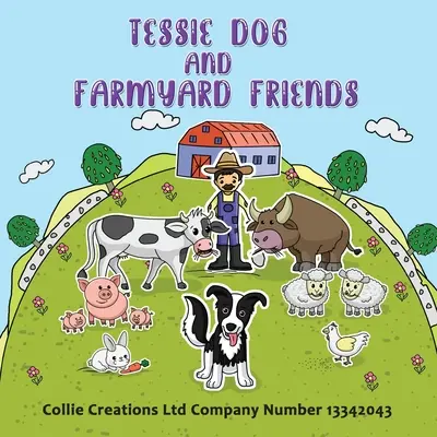Pies Tessie i przyjaciele z podwórka - Tessie Dog and Farmyard Friends