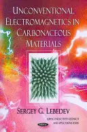 Niekonwencjonalna elektromagnetyka w materiałach węglowych - Unconventional Electromagnetics in Carbonaceous Materials