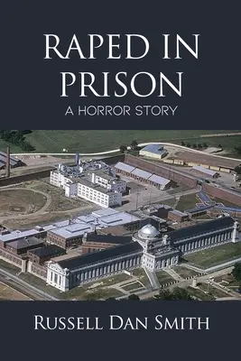 Zgwałcona w więzieniu: Horror - Raped in Prison: A Horror Story