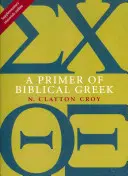 Elementarz biblijnej greki - A Primer of Biblical Greek