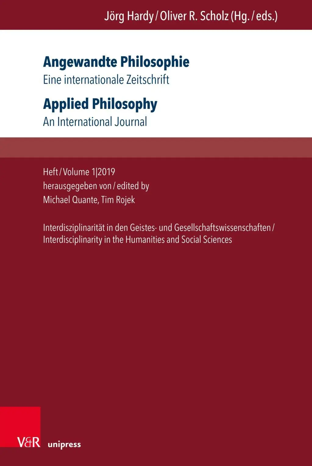 Filozofia Stosowana. Eine Internationale Zeitschrift / Applied Philosophy. an International Journal: Issue/Volume 1,2019: Interdyscyplinarność w - Angewandte Philosophie. Eine Internationale Zeitschrift / Applied Philosophy. an International Journal: Heft/Volume 1,2019: Interdisziplinaritat in De