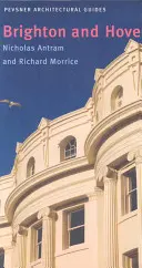 Brighton i Hove: Przewodnik miejski Pevsner - Brighton and Hove: Pevsner City Guide