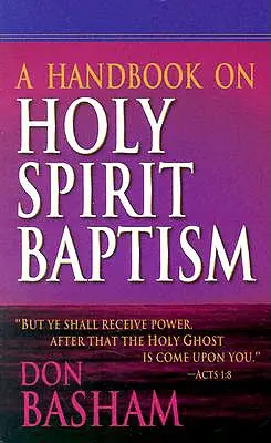 Podręcznik chrztu Duchem Świętym - A Handbook on Holy Spirit Baptism