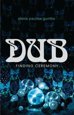 Dub: Znalezienie ceremonii - Dub: Finding Ceremony