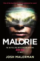 Malorie - Jeden z najlepszych horrorów opublikowanych od lat” (Express) - Malorie - One of the best horror stories published for years' (Express)