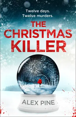 Świąteczny zabójca (Di James Walker Series, Book 1) - The Christmas Killer (Di James Walker Series, Book 1)