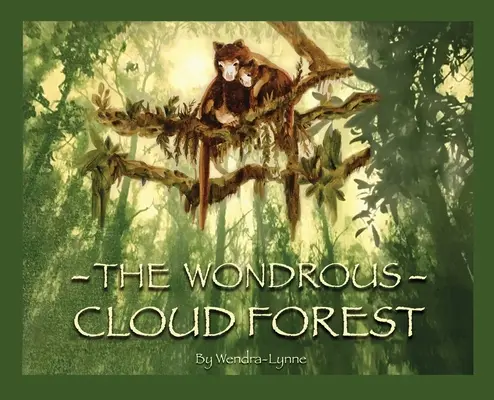 Cudowny las chmur - The Wondrous Cloud Forest