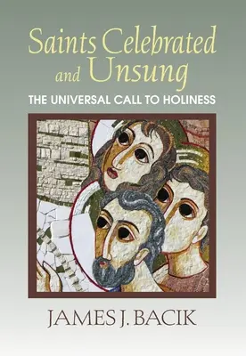 Święci celebrowani i nieśpiewani: Powszechne wezwanie do świętości - Saints Celebrated and Unsung: The Universal Call to Holiness