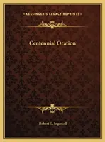 Oracja na stulecie - Centennial Oration