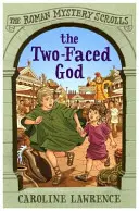 Roman Mystery Scrolls: Bóg o dwóch twarzach - Księga 4 - Roman Mystery Scrolls: The Two-faced God - Book 4