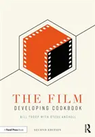 Książka kucharska o wywoływaniu filmów - The Film Developing Cookbook