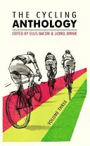 Antologia kolarstwa: Tom trzeci, 3 - The Cycling Anthology: Volume Three, 3