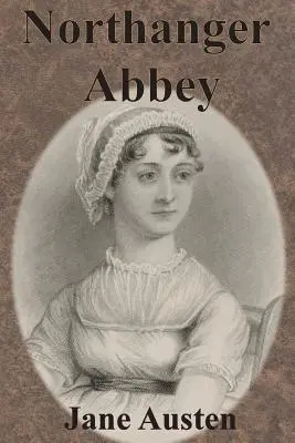 Opactwo Northanger - Northanger Abbey