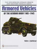 Pojazdy opancerzone armii niemieckiej 1905-1945 - Armored Vehicles of the German Army 1905-1945