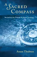 Święty kompas: Nawigacja przez życie dzięki naukom Bardo - A Sacred Compass: Navigating Life Through the Bardo Teachings