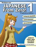 Japoński od zera! 1: Sprawdzone techniki nauki japońskiego dla studentów i profesjonalistów - Japanese From Zero! 1: Proven Techniques to Learn Japanese for Students and Professionals