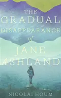 Stopniowe znikanie Jane Ashland - Gradual Disappearance of Jane Ashland