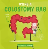 Korzystanie z worka kolostomijnego - Using a Colostomy Bag