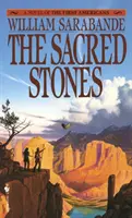 Święte kamienie: Powieść o pierwszych Amerykanach - The Sacred Stones: A Novel of the First Americans