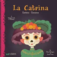 La Catrina: Emotions-Emociones: Emocje - Emociones - La Catrina: Emotions-Emociones: Emotions - Emociones