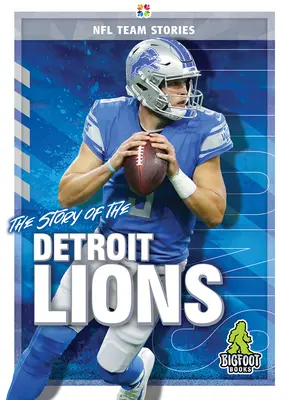 Historia drużyny Detroit Lions - The Story of the Detroit Lions