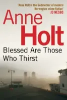 Błogosławieni, którzy pragną (Holt Anne (autorka)) - Blessed Are Those Who Thirst (Holt Anne (Author))