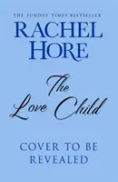 Love Child - z bestsellera Sunday Times o nakładzie miliona egzemplarzy - Love Child - From the million-copy Sunday Times bestseller