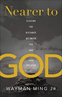Bliżej Boga: Zmniejszanie dystansu między sobą a Stwórcą - Nearer to God: Closing the Distance Between You and Your Creator