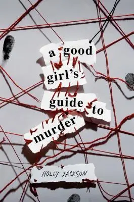 Przewodnik grzecznej dziewczynki po morderstwie - A Good Girl's Guide to Murder