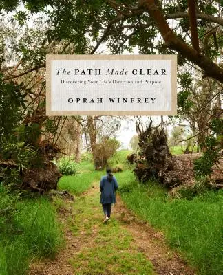 The Path Made Clear: Odkrywanie kierunku i celu swojego życia - The Path Made Clear: Discovering Your Life's Direction and Purpose