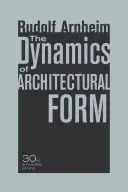 Dynamika formy architektonicznej, wydanie z okazji 30. rocznicy - The Dynamics of Architectural Form, 30th Anniversary Edition