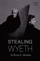 Kradzież Wyetha - Stealing Wyeth