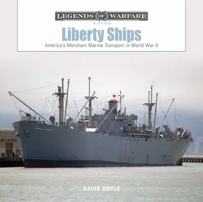 Liberty Ships: Amerykański transport morski podczas II wojny światowej - Liberty Ships: America's Merchant Marine Transport in World War II