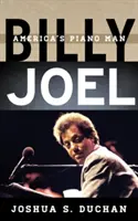 Billy Joel: Amerykański pianista - Billy Joel: America's Piano Man