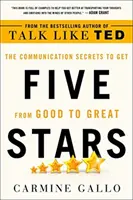 Pięć gwiazdek: Sekrety komunikacji, aby przejść od dobrego do świetnego - Five Stars: The Communication Secrets to Get from Good to Great