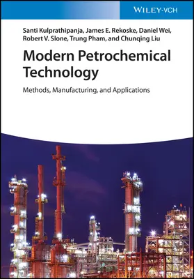 Nowoczesna technologia petrochemiczna: Metody, produkcja i zastosowania - Modern Petrochemical Technology: Methods, Manufacturing and Applications