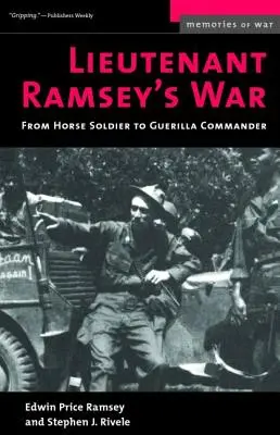 Wojna porucznika Ramseya: od żołnierza konnego do dowódcy partyzantki - Lieutenant Ramsey's War: From Horse Soldier to Guerilla Commander