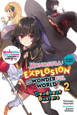 Konosuba: Eksplozja na tym wspaniałym świecie!, Historia bonusowa, tom 2 (Light Novel): Deadbeat Busters - Konosuba: An Explosion on This Wonderful World!, Bonus Story, Vol. 2 (Light Novel): Deadbeat Busters