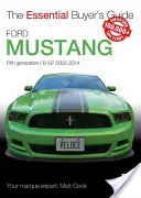 Ford Mustang: Piąta generacja / S197 2005-2014 - Ford Mustang: Fifth Generation / S197 2005-2014