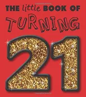 Mała księga ukończenia 21 lat - Little Book of Turning 21