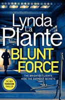 Blunt Force - bestsellerowy thriller kryminalny Sunday Timesa - Blunt Force - The Sunday Times bestselling crime thriller