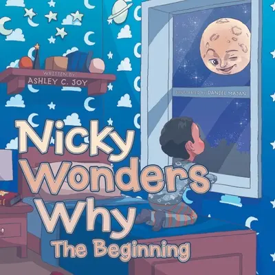 Nicky Wonders Why: Początek - Nicky Wonders Why: The Beginning