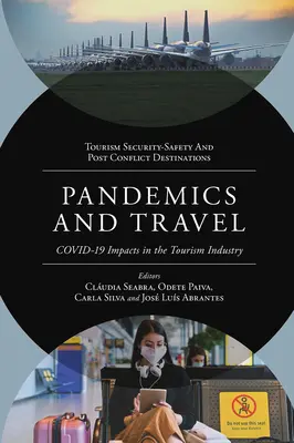 Pandemie i podróże: Wpływ Covid-19 na branżę turystyczną - Pandemics and Travel: Covid-19 Impacts in the Tourism Industry